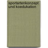 Sportartenkonzept Und Koedukation door Sebastian Knobbe