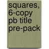 Squares, 6-copy Pb Title Pre-pack by Kathryn Hinds