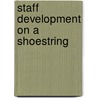 Staff Development On A Shoestring door Marcia Trotta