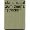 Stationslauf Zum Thema "Strecke " door Katrin Niemann