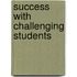 Success With Challenging Students