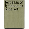 Text Atlas Of Lymphomas Slide Set by James O. Armitage