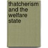Thatcherism And The Welfare State
