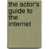 The Actor's Guide To The Internet