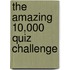 The Amazing 10,000 Quiz Challenge