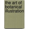 The Art Of Botanical Illustration door William T. Stearn