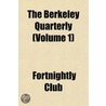 The Berkeley Quarterly (Volume 1) by Fortnightly Club