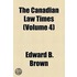 The Canadian Law Times (Volume 4)