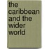 The Caribbean And The Wider World