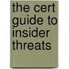 The Cert Guide To Insider Threats by Randall Trzeciak