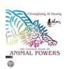 The Chinese Book Of Animal Powers by Chungliang Alhuang