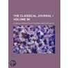 The Classical Journal (Volume 96) by Classical Association of the South