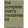 The Complete Men's Ministries Kit by Stan Toler