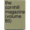 The Cornhill Magazine (Volume 80) door George Smith
