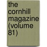 The Cornhill Magazine (Volume 81) door George Smith