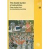 The Double Burden of Malnutrition door S. Barquera