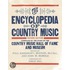 The Encyclopedia Of Country Music