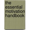 The Essential Motivation Handbook door Leo Babauta And Eric Hamm