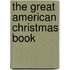 The Great American Christmas Book