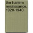 The Harlem Renaissance, 1920-1940