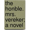 The Honble. Mrs. Vereker; A Novel door Duchess