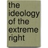 The Ideology Of The Extreme Right