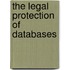 The Legal Protection of Databases