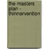 The Masters Plan - Thinnervention