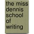The Miss Dennis School of Writing