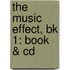The Music Effect, Bk 1: Book & Cd
