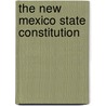 The New Mexico State Constitution door Chuck Smith