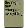 The Night That Changed Everything by Anne McAllister