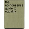 The No-Nonsense Guide To Equality door Danny Dorling