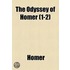 The Odyssey Of Homer (Volume 1-2)