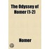 The Odyssey Of Homer (Volume 1-2)