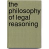 The Philosophy of Legal Reasoning door By Scott Brewer.