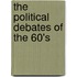 The Political Debates Of The 60's