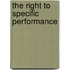 The Right to Specific Performance