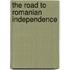 The Road To Romanian Independence