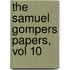The Samuel Gompers Papers, Vol 10