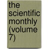 The Scientific Monthly (Volume 7) door James McKeen Cattell