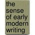 The Sense of Early Modern Writing