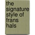 The Signature Style Of Frans Hals