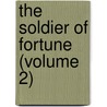 The Soldier Of Fortune (Volume 2) door Henry Curling