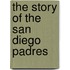 The Story Of The San Diego Padres