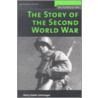 The Story Of The Second World War door Paul Dowswell
