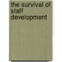 The Survival of Staff Development