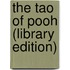 The Tao Of Pooh (Library Edition)