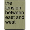 The Tension Between East And West door Rudolf Steiner