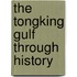 The Tongking Gulf Through History